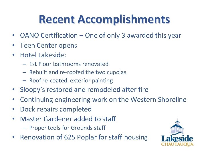 Recent Accomplishments • OANO Certification – One of only 3 awarded this year •