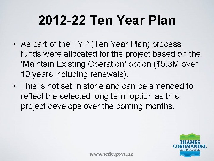 2012 -22 Ten Year Plan • As part of the TYP (Ten Year Plan)
