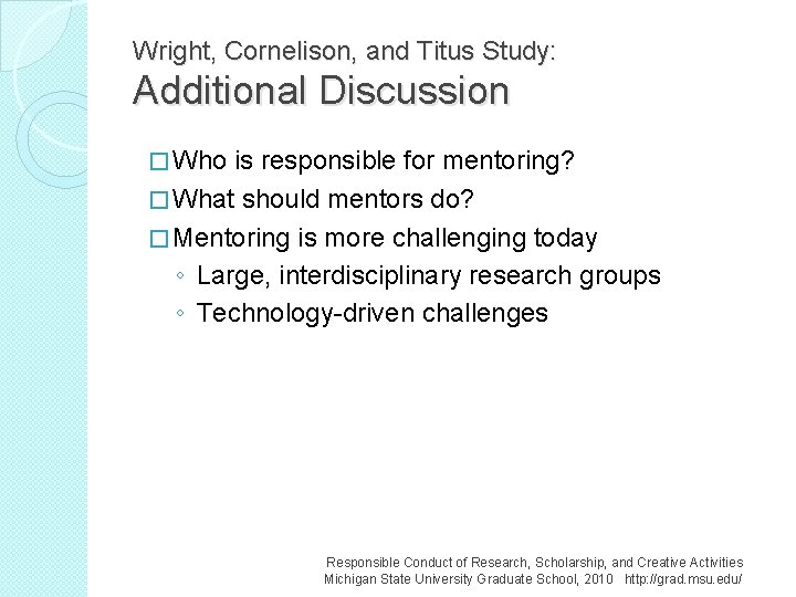 Wright, Cornelison, and Titus Study: Additional Discussion � Who is responsible for mentoring? �