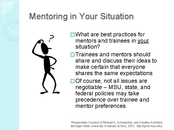 Mentoring in Your Situation � What are best practices for mentors and trainees in