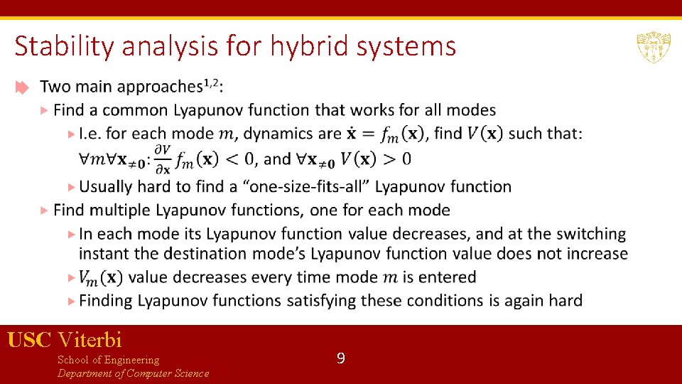 Stability analysis for hybrid systems USC Viterbi School of Engineering Department of Computer Science