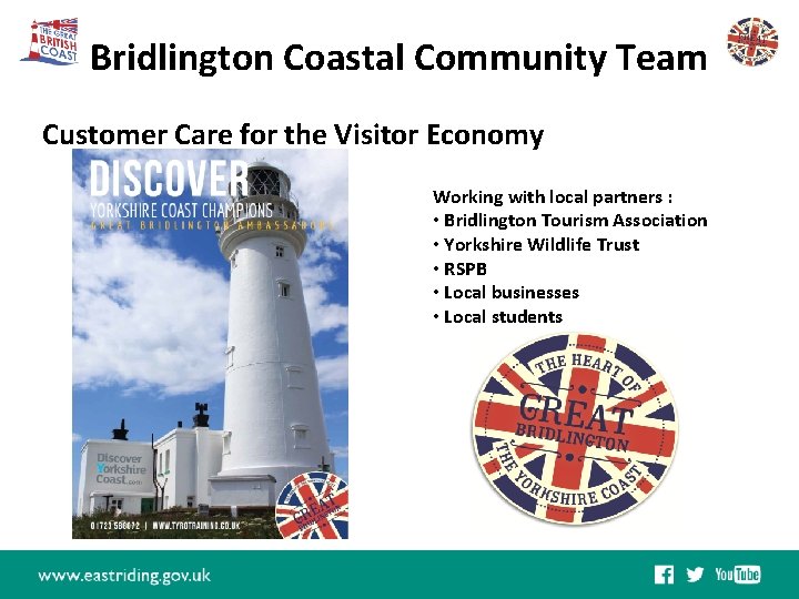 Bridlington Coastal Community Team East Riding Leisure Bridlington Customer Care for the Visitor Economy