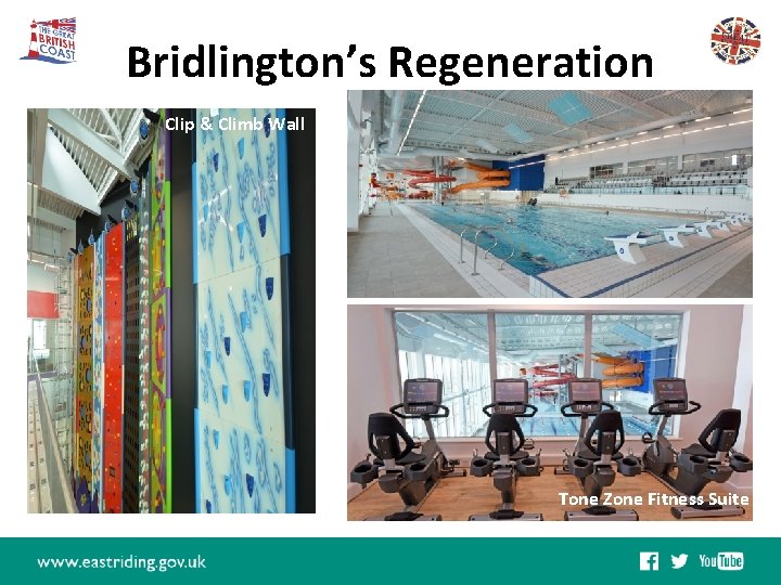 Bridlington’s Regeneration Bridlington Spa Clip & Climb Wall Crescent Gardens, Public Realm Bridlington Harbour