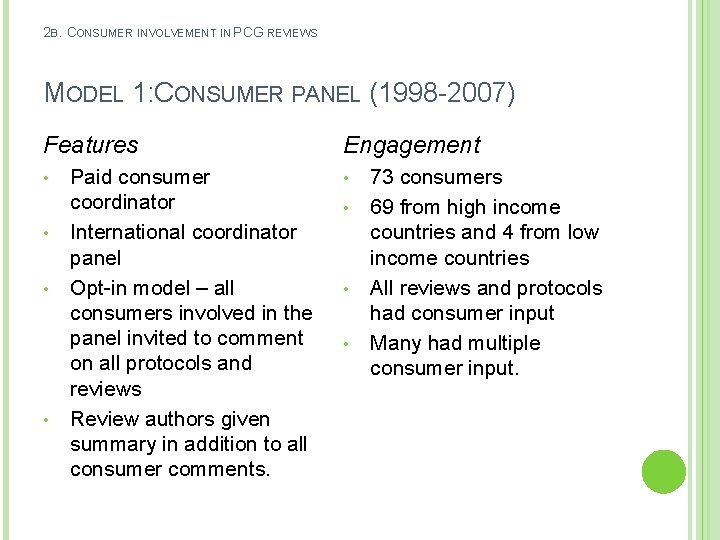 2 B. CONSUMER INVOLVEMENT IN PCG REVIEWS MODEL 1: CONSUMER PANEL (1998 -2007) Features
