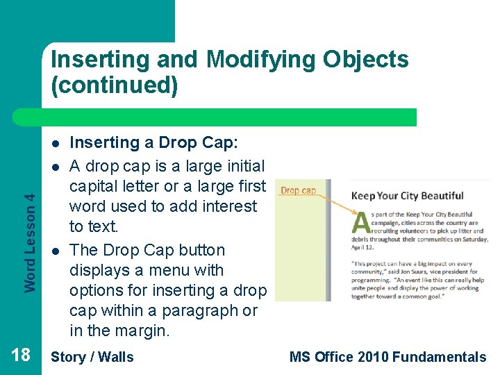 Inserting and Modifying Objects (continued) l Word Lesson 4 l 18 l Inserting a