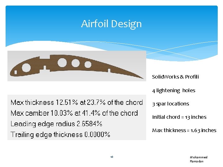 Airfoil Design Solid. Works & Profili 4 lightening holes 3 spar locations Initial chord