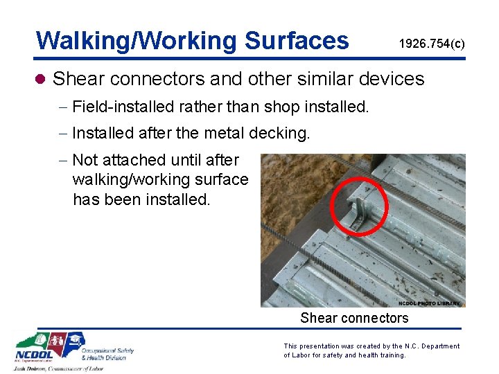 Walking/Working Surfaces 1926. 754(c) l Shear connectors and other similar devices - Field-installed rather
