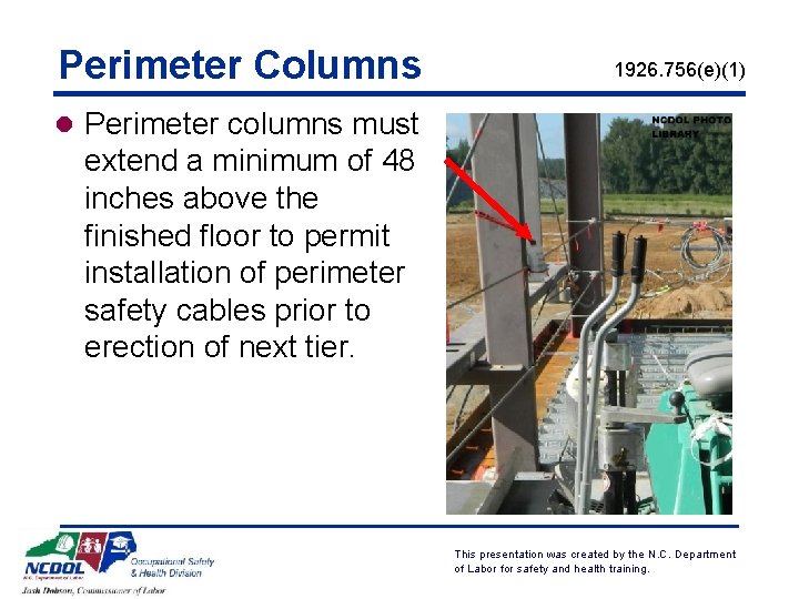 Perimeter Columns 1926. 756(e)(1) l Perimeter columns must extend a minimum of 48 inches