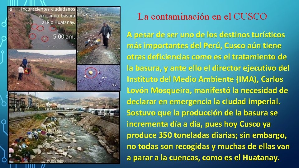 La contaminación en el CUSCO A pesar de ser uno de los destinos turísticos