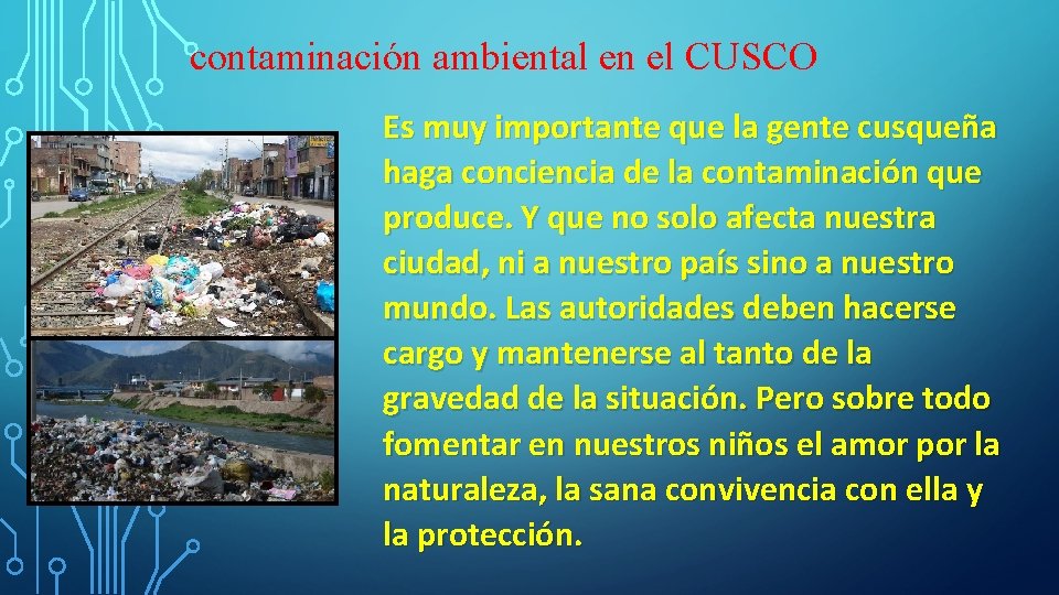 contaminación ambiental en el CUSCO Es muy importante que la gente cusqueña haga conciencia