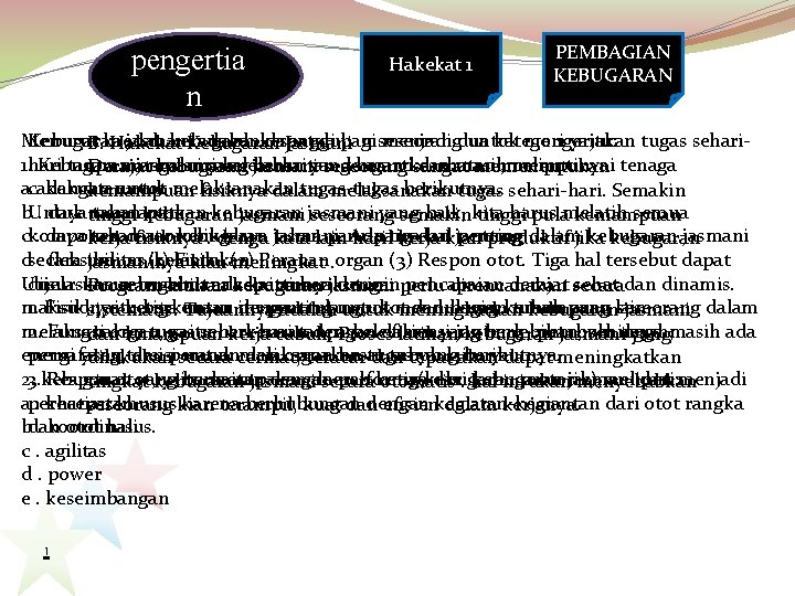 pengertia n Hakekat 1 PEMBAGIAN KEBUGARAN Menurut Kebugaran jasmani kebugaran adalah kesanggupan dapat di