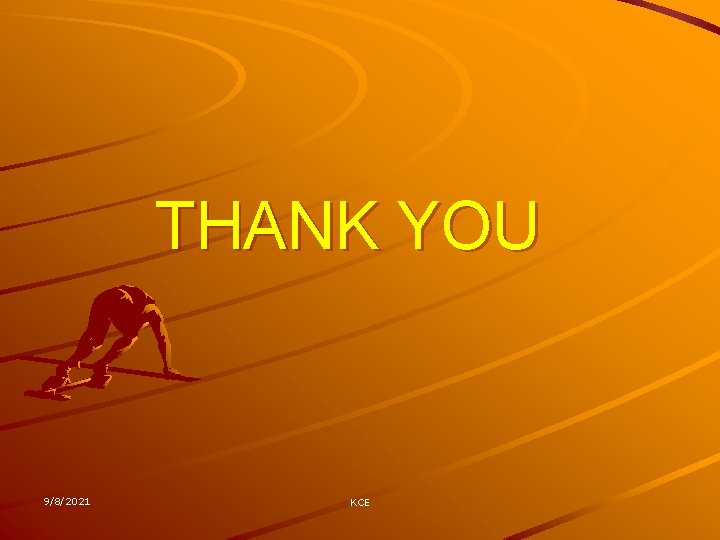 THANK YOU 9/8/2021 KCE 