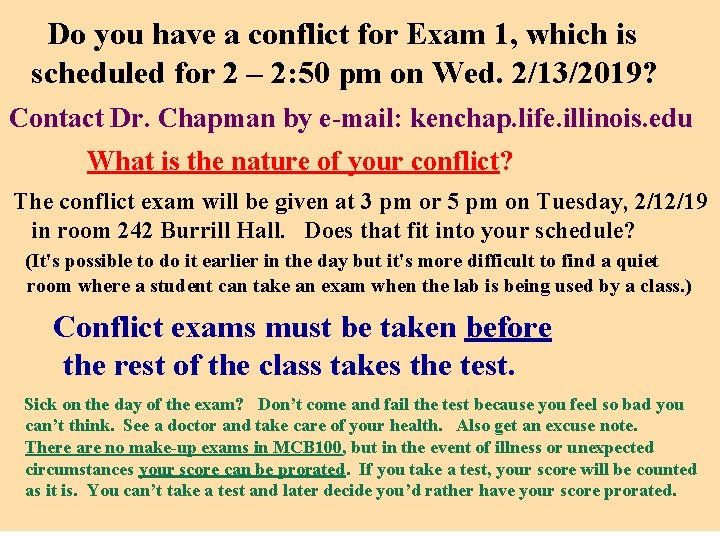 Do you have a conflict for Exam 1, which is scheduled for 2 –