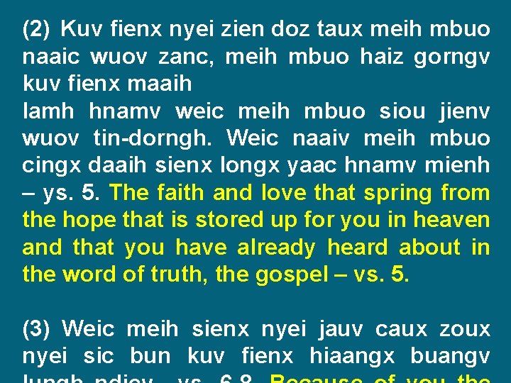 (2) Kuv fienx nyei zien doz taux meih mbuo naaic wuov zanc, meih mbuo