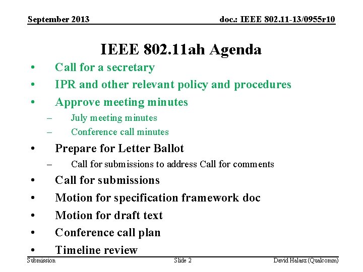 September 2013 doc. : IEEE 802. 11 -13/0955 r 10 IEEE 802. 11 ah