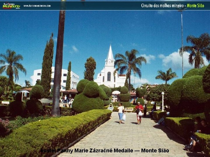kostel Panny Marie Zázračné Medaile — Monte Sião 