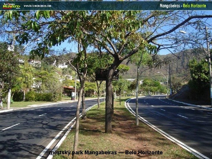 městský park Mangabeiras — Belo Horizonte 