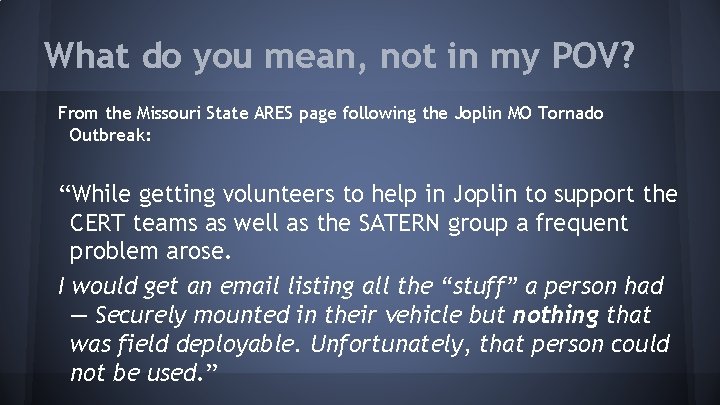 What do you mean, not in my POV? From the Missouri State ARES page