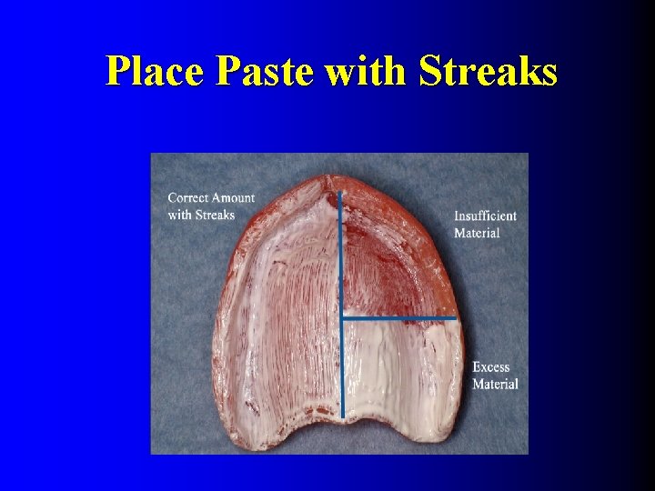 Place Paste with Streaks 