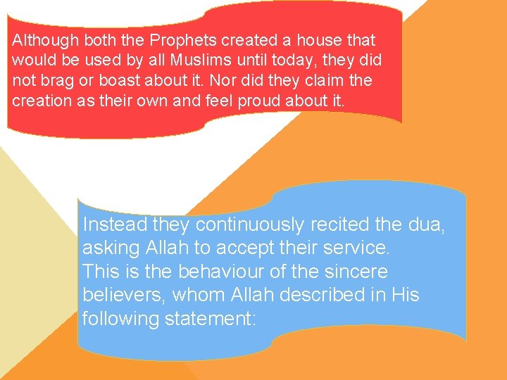 Although both the Prophets created a house that would be used by all Muslims