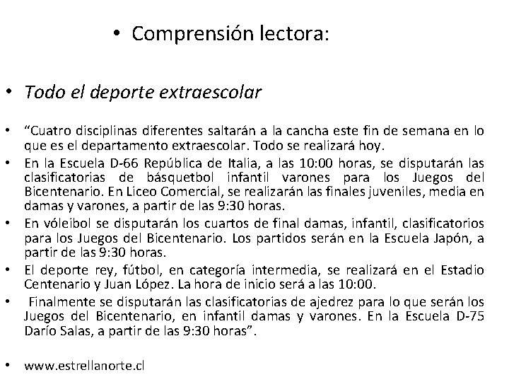  • Comprensión lectora: • Todo el deporte extraescolar • “Cuatro disciplinas diferentes saltarán