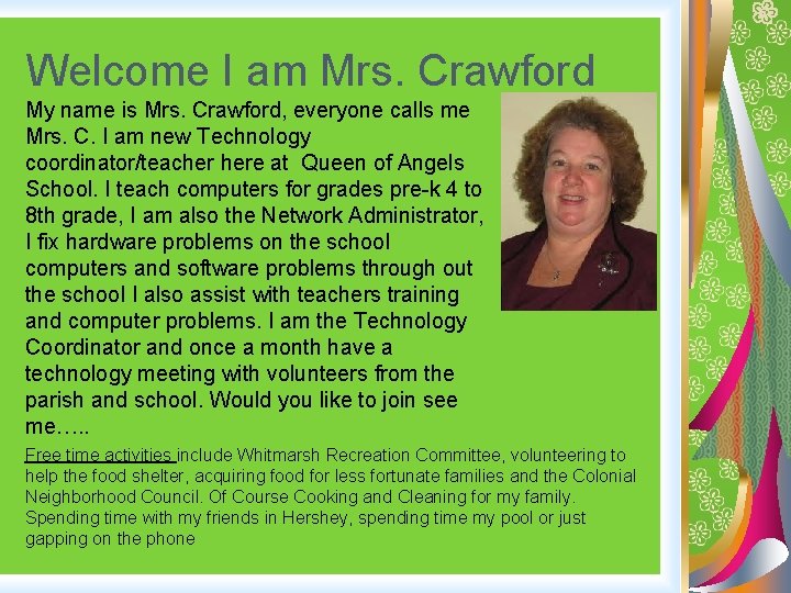 Welcome I am Mrs. Crawford My name is Mrs. Crawford, everyone calls me Mrs.