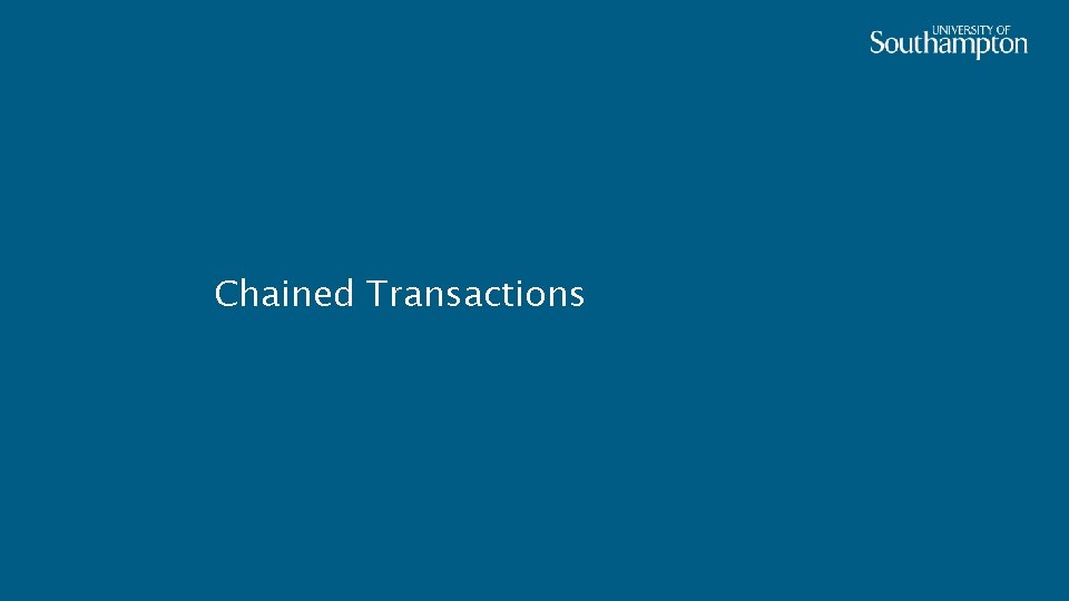 Chained Transactions 