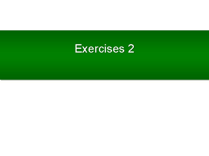 Exercises 2 