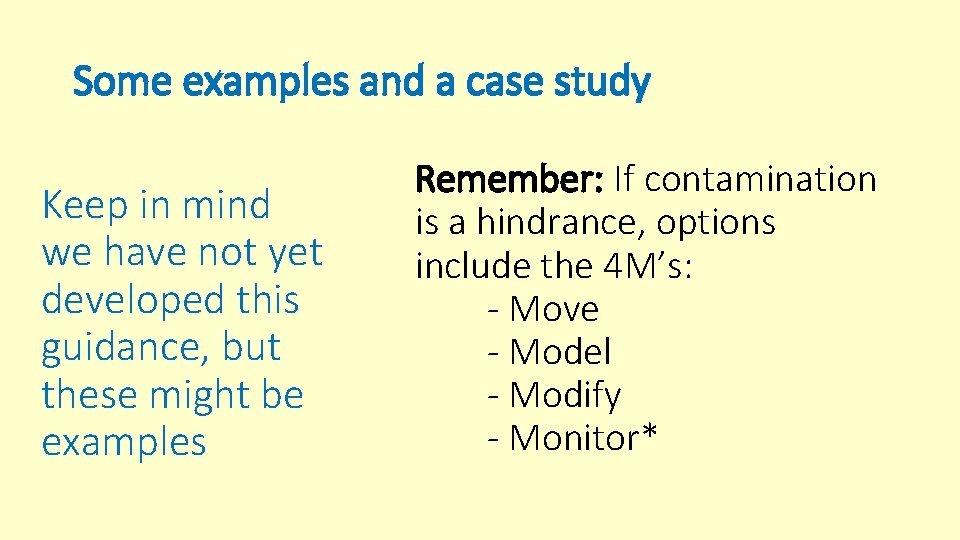 Some examples and a case study Keep in mind we have not yet developed