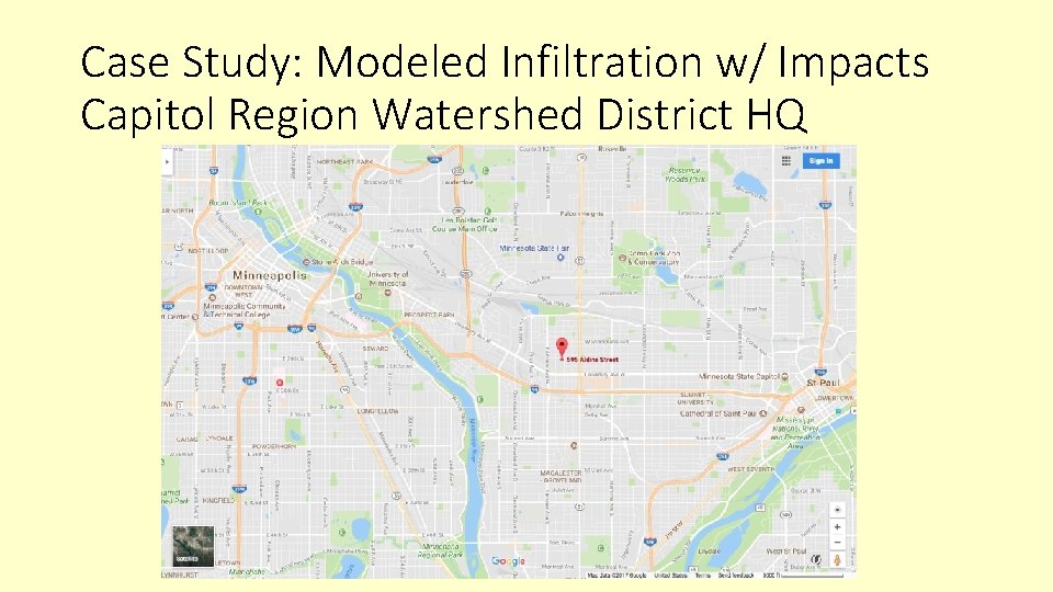 Case Study: Modeled Infiltration w/ Impacts Capitol Region Watershed District HQ 