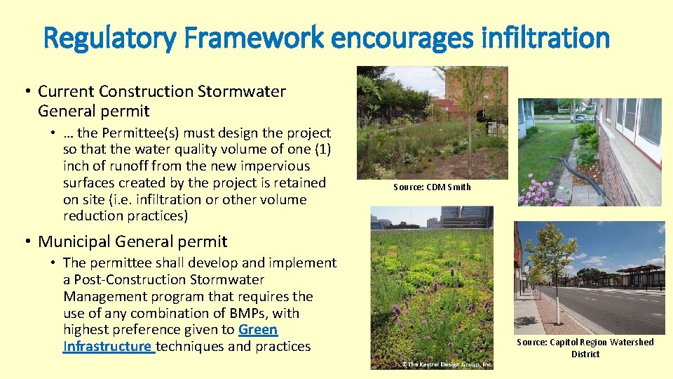 Regulatory Framework encourages infiltration • Current Construction Stormwater General permit • … the Permittee(s)