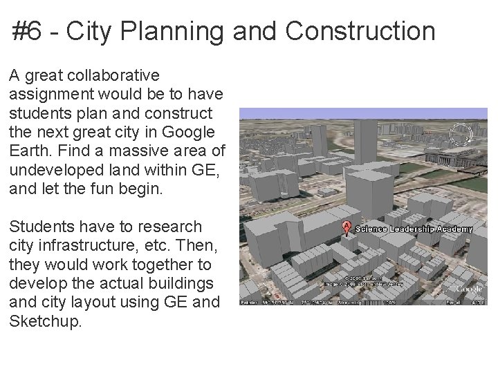 #6 - City Planning and Construction A great collaborative assignment would be to have