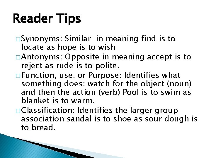 Reader Tips � Synonyms: Similar in meaning find is to locate as hope is
