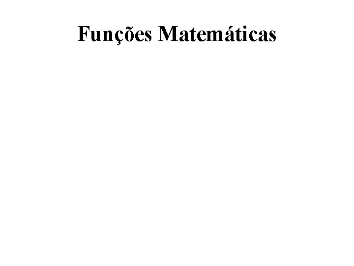 Funções Matemáticas 