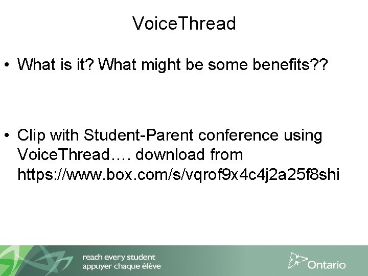 Voice. Thread • What is it? What might be some benefits? ? • Clip