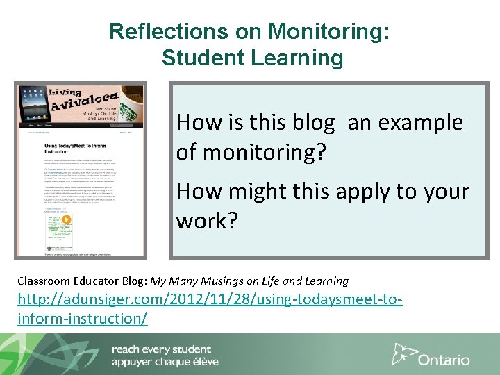 Reflections on Monitoring: Student Learning How is this blog an example of monitoring? How