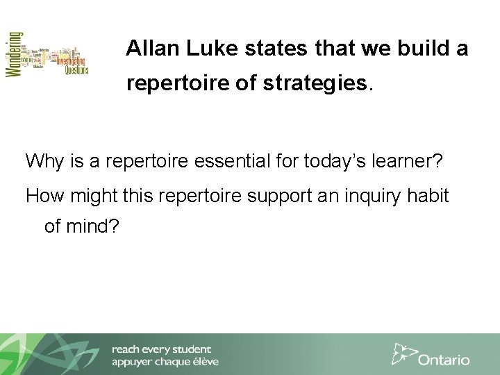 Allan Luke states that we build a repertoire of strategies. Why is a repertoire