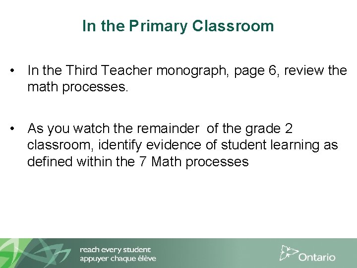 In the Primary Classroom • In the Third Teacher monograph, page 6, review the