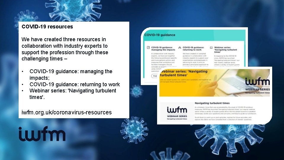 COVID-19 resources We have created three resources in collaboration with industry experts to support