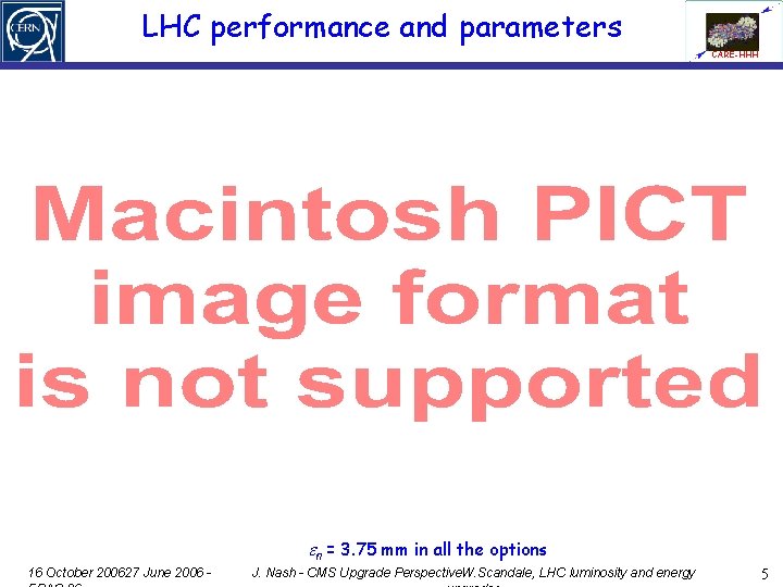 LHC performance and parameters CARE-HHH n = 3. 75 mm in all the options