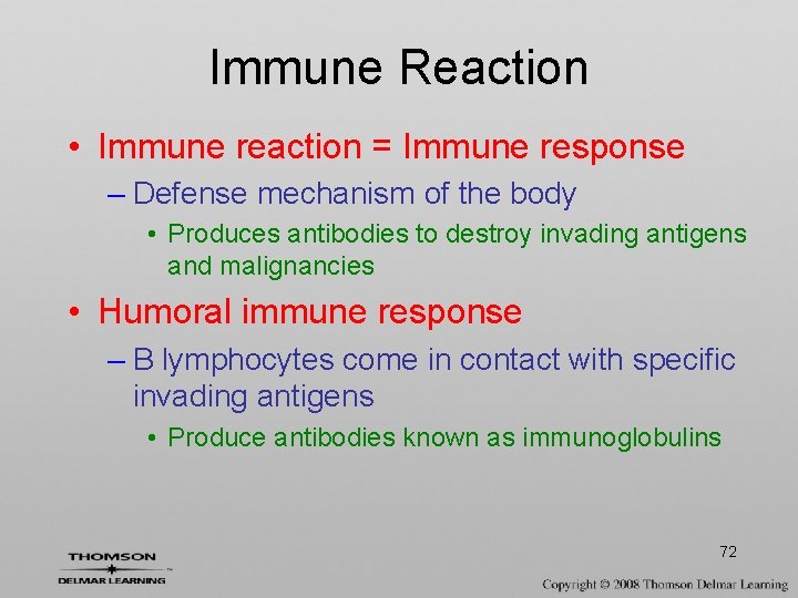 Immune Reaction • Immune reaction = Immune response – Defense mechanism of the body
