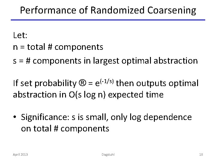 Performance of Randomized Coarsening Let: n = total # components s = # components