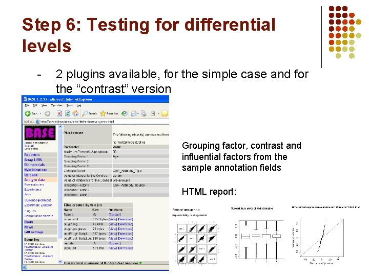 Step 6: Testing for differential levels - 2 plugins available, for the simple case