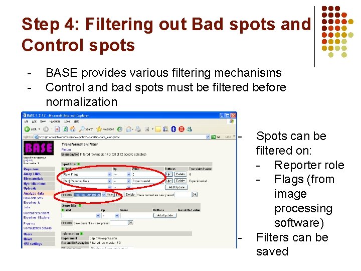 Step 4: Filtering out Bad spots and Control spots - BASE provides various filtering