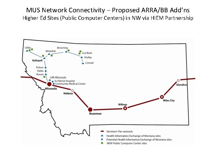 MUS Network Connectivity – Proposed ARRA/BB Add’ns Higher Ed Sites (Public Computer Centers) in