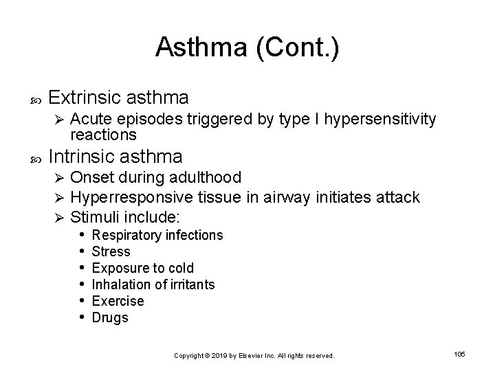 Asthma (Cont. ) Extrinsic asthma Ø Acute episodes triggered by type I hypersensitivity reactions