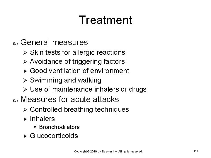 Treatment General measures Skin tests for allergic reactions Ø Avoidance of triggering factors Ø
