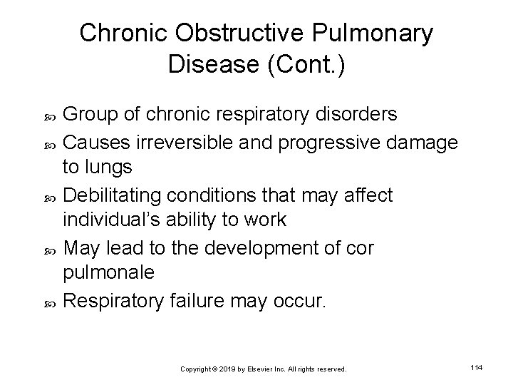 Chronic Obstructive Pulmonary Disease (Cont. ) Group of chronic respiratory disorders Causes irreversible and