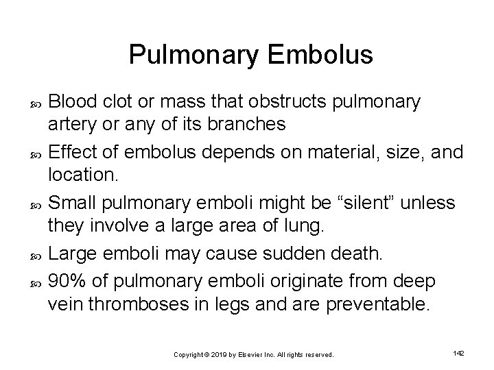 Pulmonary Embolus Blood clot or mass that obstructs pulmonary artery or any of its