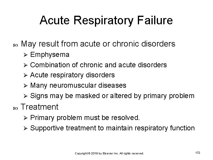Acute Respiratory Failure May result from acute or chronic disorders Emphysema Ø Combination of